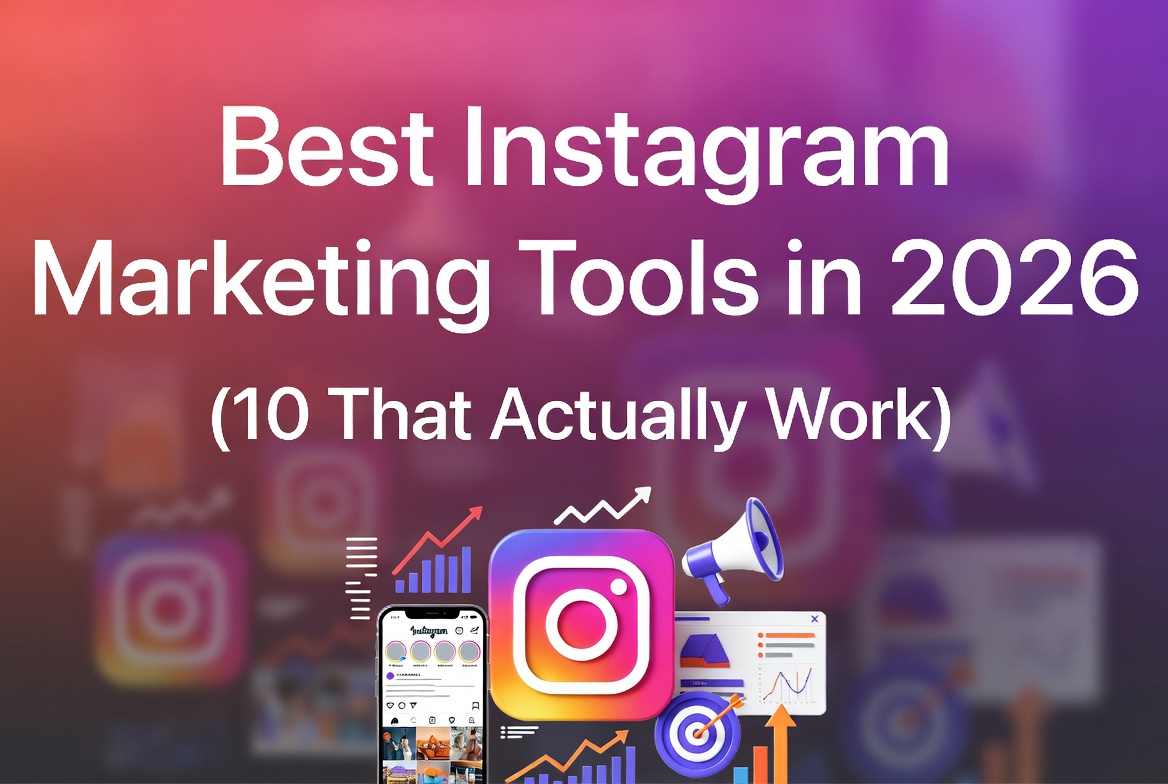 Best Instagram Marketing Tools in 2026 (10 That Actually Work)